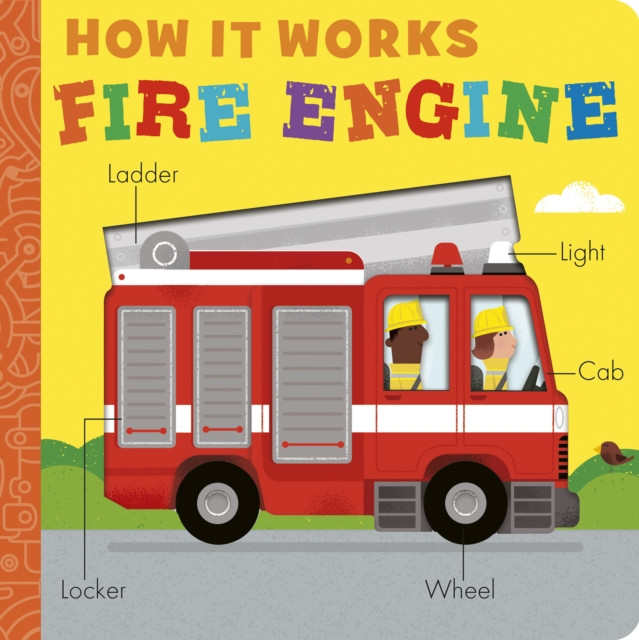 How it Works: Fire Engine (Littleboy Molly)(Board book)