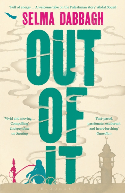 Out Of It - a novel about Israel, Palestine and family (Dabbagh Selma)(Paperback / softback)