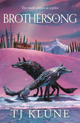Brothersong - A heart-rending werewolf shifter tale filled with love and loss (Klune TJ)(Pevná vazba)
