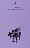 Confidential Clerk (Eliot T. S.)(Paperback / softback)
