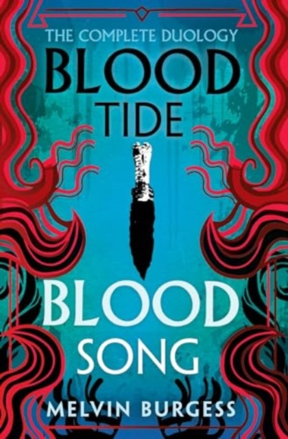 Bloodtide & Bloodsong: The Complete Duology (Burgess Melvin)(Paperback / softback)