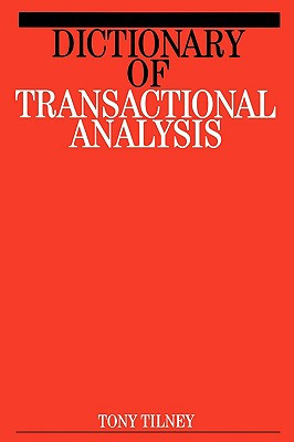 Dictionary of Transactional Analysis (Tilney Tony)(Paperback)