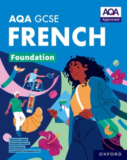 AQA GCSE French: AQA Approved GCSE French Foundation Student Book (Shannon Paul)(Paperback / softback)