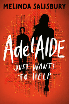 Adelaide Just Wants to Help ... (Salisbury Melinda)(Paperback)