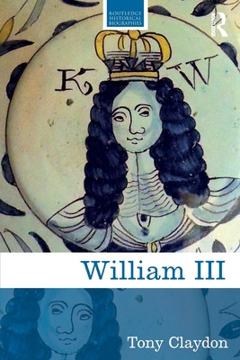 William III (Claydon Tony)(Paperback)