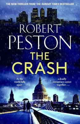 The Crash: The Brand New 2023 Thriller from Britain's Top Political Journalist (Peston Robert)(Paperback)