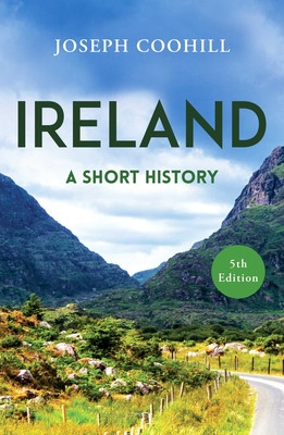 Ireland: A Short History (Coohill Joseph)(Paperback)