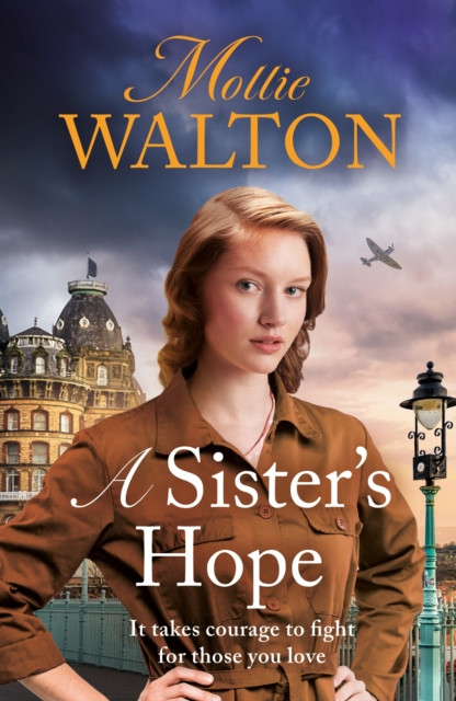 Sister's Hope - a completely addictive historical fiction saga novel for 2024 (Walton Mollie)(Paperback / softback)