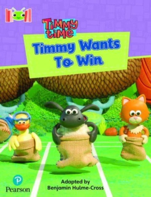 Bug Club Reading Corner: Age 4-7: Timmy Time: Timmy Wants to Win (Hulme-Cross Benjamin)(Paperback / softback)