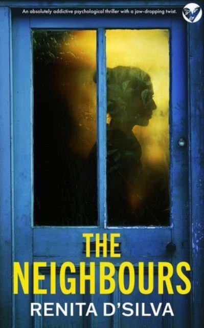 Neighbours (D'Silva Renita)(Paperback / softback)