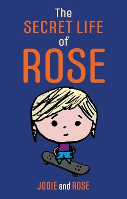 The Secret Life of Rose (Clarke Jodie)(Paperback)