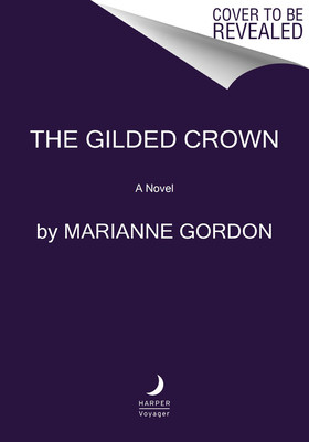The Gilded Crown (Gordon Marianne)(Pevná vazba)