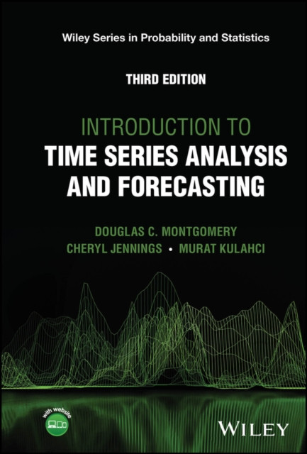 Introduction to Time Series Analysis and Forecasting (Montgomery Douglas C. (Georgia Institute of Technology USA))(Pevná vazba)