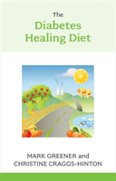 Diabetes Healing Diet (Craggs-Hinton Christine)(Paperback / softback)