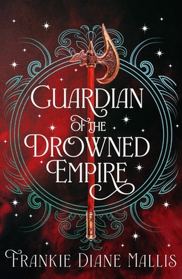 Guardian of the Drowned Empire - the second book in the Drowned Empire romantasy series (Mallis Frankie Diane)(Paperback / softback)