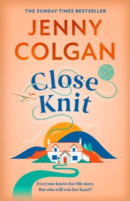 Close Knit - the brilliant new, feel-good love story from the global bestseller (Colgan Jenny)(Pevná vazba)