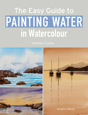 The Easy Guide to Painting Water in Watercolour (Coates Stephen)(Paperback)