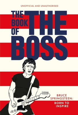 Book of The Boss - Empowering words of wisdom from Bruce Springsteen (Pop Press)(Pevná vazba)