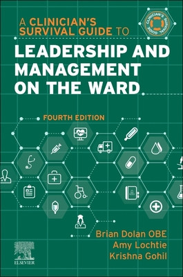 A Clinician's Survival Guide to Leadership and Management on the Ward (Dolan Brian)(Paperback)
