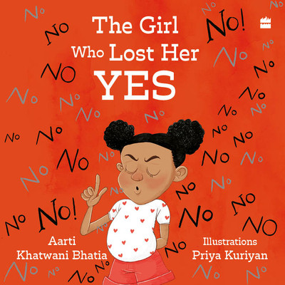 Girl Who Lost Her Yes (Khatwani Bhatia Aarti)(Paperback / softback)