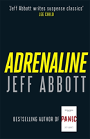 Adrenaline - The edge-of-your-seat first thriller in the internationally bestselling Sam Capra series (Abbott Jeff)(Paperback / softback)