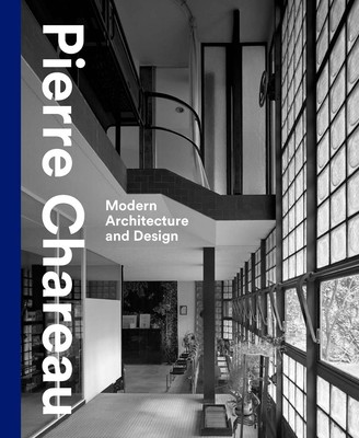 Pierre Chareau: Modern Architecture and Design (Da Costa Meyer Esther)(Pevná vazba)