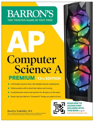 AP Computer Science a Premium, 12th Edition: Prep Book with 6 Practice Tests + Comprehensive Review + Online Practice (Teukolsky Roselyn)(Paperback)