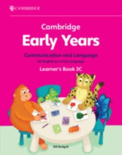Cambridge Early Years Communication and Language for English as a First Language Learner's Book 3C - Early Years International (Budgell Gill)(Paperback / softback)