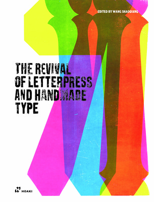 The Revival of Letterpress and Handmade Type (Sahoqiang Wang)(Paperback)