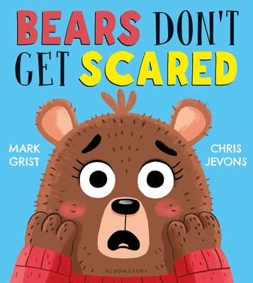 Bears Don't Get Scared (Grist Mark)(Paperback / softback)