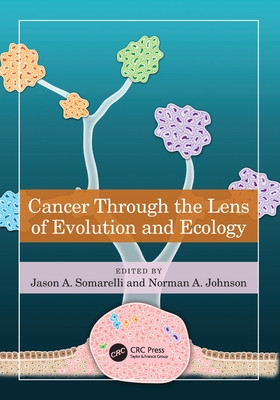 Cancer through the Lens of Evolution and Ecology (Somarelli Jason A.)(Paperback)