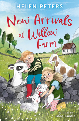 New Arrivals at Willow Farm: 2 Heartwarming Animal Stories in 1! (Peters Helen)(Paperback)