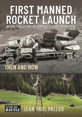 First Manned Rocket Launch: Then and Now (Pallud Jean Paul)(Pevná vazba)