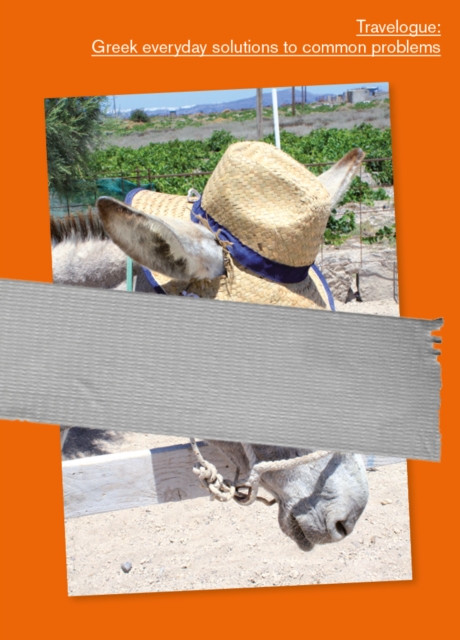 Travelogue: Greek everyday solutions to common problems (Angelou Loukas)(Paperback)