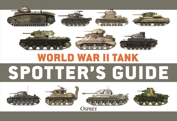 World War II Tank Spotter's Guide (McNab Chris)(Paperback)