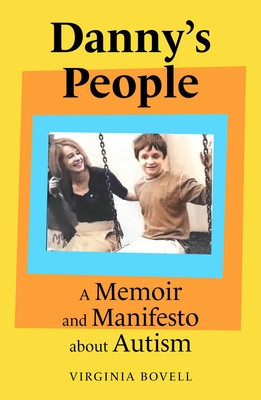 Danny's People: A Memoir and Manifesto about Autism (Bovell Virginia)(Pevná vazba)