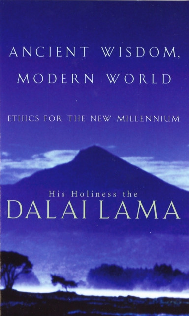 Ancient Wisdom, Modern World - Ethics for the New Millennium (Lama His Holiness The Dalai)(Paperback / softback)