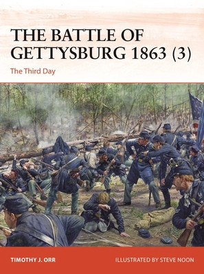 The Battle of Gettysburg 1863 (3): The Third Day (Orr Timothy J.)(Paperback)