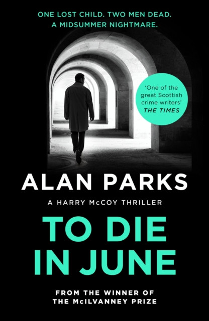 To Die In June (Parks Alan)(Paperback / softback)