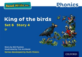 Read Write Inc. Phonics: King of the Birds (Blue Set 6 Storybook 4) (Munton Gill)(Paperback / softback)
