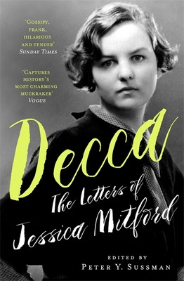 Decca - The Letters of Jessica Mitford (Mitford Jessica)(Paperback / softback)