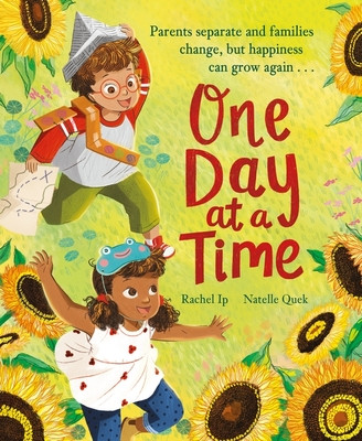 One Day at a Time - A reassuring story about separation and divorce (Ip Rachel)(Paperback / softback)