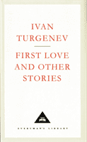 First Love And Other Stories (Turgenev Ivan)(Pevná vazba)