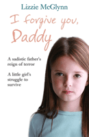 I Forgive You, Daddy (Mcglynn Lizzie)(Paperback / softback)