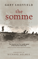 Somme - A New History (Sheffield Dr Gary MA FRHistS)(Paperback / softback)