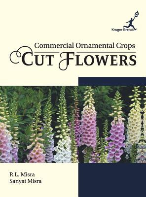 Commercial Ornamental Crops: Cut Flowers (R. L. Misra)(Pevná vazba)