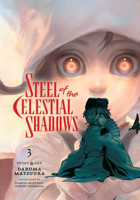 Steel of the Celestial Shadows, Vol. 3 (Matsuura Daruma)(Paperback)