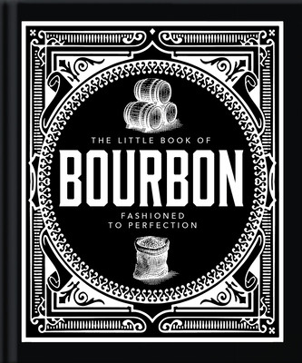 The Little Book of Bourbon: American Perfection (Orange Hippo!)(Pevná vazba)