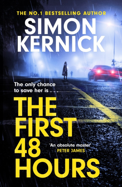 First 48 Hours - the twisting new thriller from the Sunday Times bestseller (Kernick Simon)(Paperback / softback)