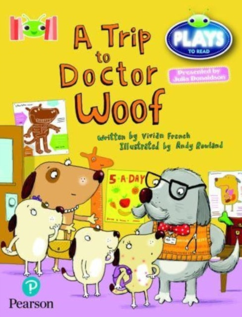 Bug Club Reading Corner: Age 4-7: Julia Donaldson Plays: A Trip to Doctor Woof (French Vivian)(Paperback / softback)